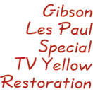 Gibson TV Yellow